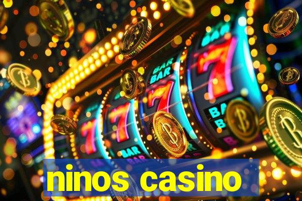 ninos casino